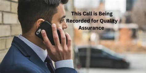 calls are recorded for quality assurance
